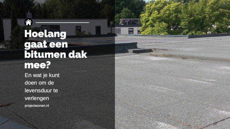 Hoelang gaat een bitumen dak mee?